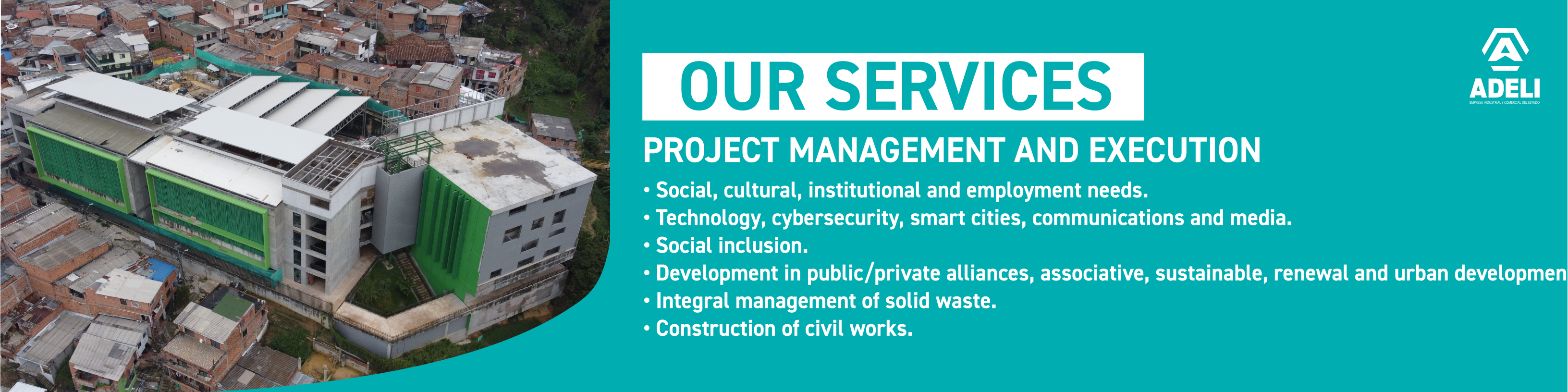 Our services: Project management and execution.